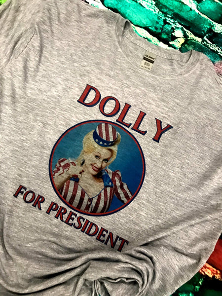 Dolly For President T-Shirt